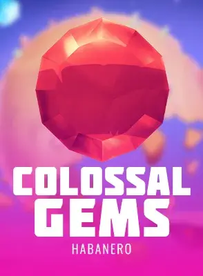 Colossal Gems